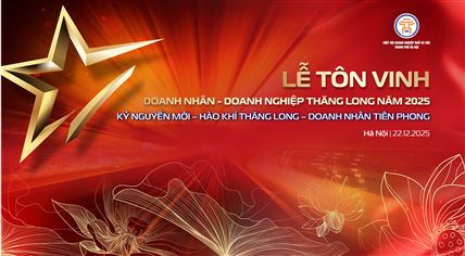 THÔNG CÁO BÁO CHÍ LỄ TÔN VINH DOANH NHÂN - DOANH NGHIỆP THĂNG LONG 2025 “KỶ NGUYÊN MỚI - HÀO KHÍ THĂNG LONG - DOANH NHÂN TIÊN PHONG”