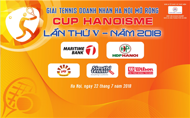 5 ngày nữa Giải Tennis Doanh nhân Hà Nội mở rộng Cup Hanoisme lần thứ V - năm 2018 sẽ chính thức diễn ra
