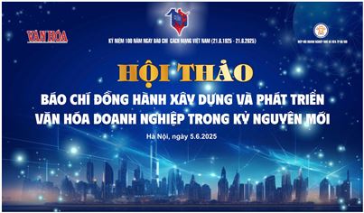 Sắp diễn ra Hội thảo “Báo chí đồng hành xây dựng và phát triển văn hóa doanh nghiệp trong kỷ nguyên mới”