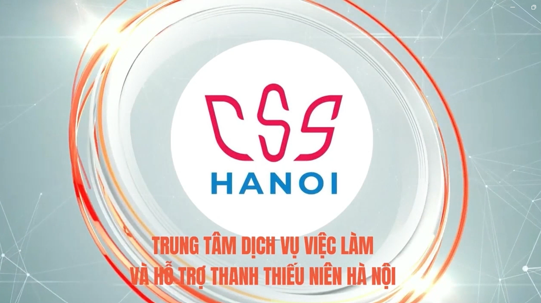 TRUNG TÂM DỊCH VỤ VIỆC LÀM VÀ HỖ TRỢ THANH THIẾU NIÊN HÀ NỘI